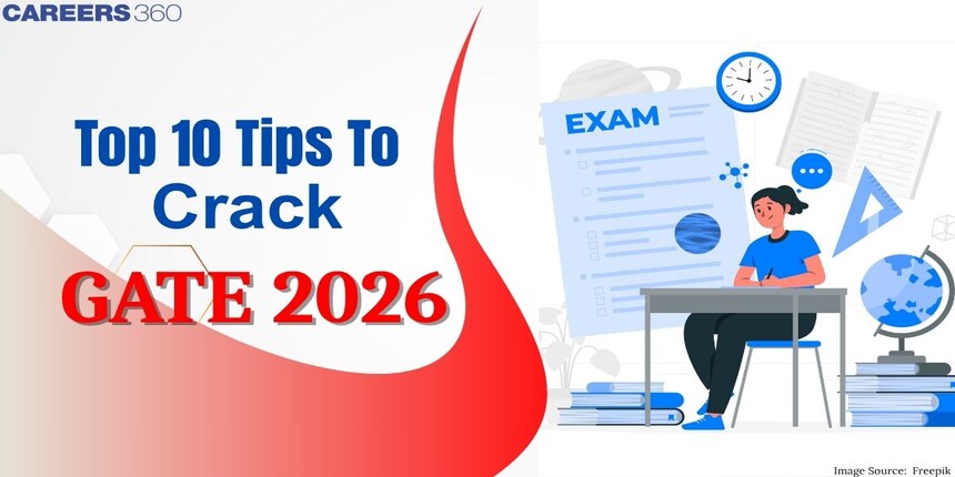 How to Crack Gate Exam 2026? - Top 10 Tips